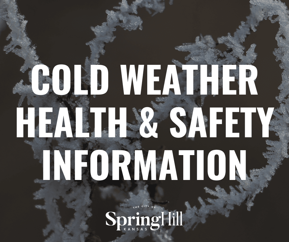 COLD WEATHER HEALTH AND SAFETY INFORMATION